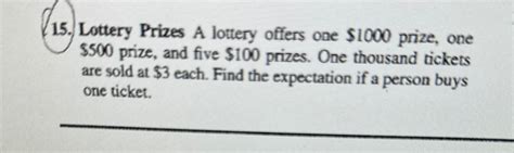 a lottery offers one $1000 prize|[Solved] A lottery offers one $1000 prize, one $500 prize, and five .